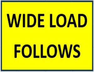 Wide Load Follows sign