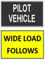 Heavy Haulage Double Sided Sign Pilot Vehicle / Wide Load Follows Y/B